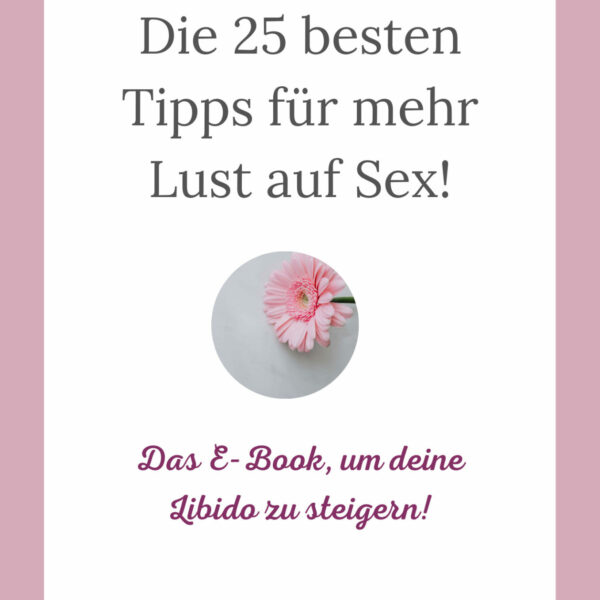 Kopie von 25 Tipps für mehr Lust(1)